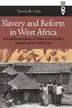 Book cover of Slavery and Reform in West Africa: Toward Emancipation in Nineteenth Century Senegal and the Gold Coast (Western African Studies)