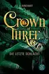 Book cover of Crown of Three - Die letzte Schlacht