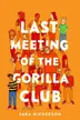 Book cover of Last Meeting of the Gorilla Club
