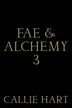 Book cover of Fae & Alchemy 3