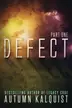 Book cover of Defect: Part One: (A Legacy Code Prequel Series) (Volume 1)