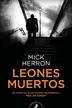 Book cover of Leones muertos