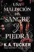 Book cover of Una maldición de sangre y piedra