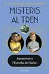 Book cover of Misteris al tren 3. Assassinat a l'Estrella del Safari