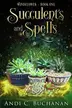 Book cover of Succulents and Spells
