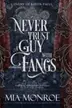 Book cover of Never Trust a Guy with Fangs