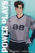 Book cover of Power Plays & Straight A's