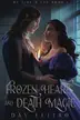 Book cover of Frozen Hearts and Death Magic