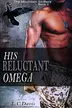 Book cover of His Reluctant Omega