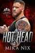 Book cover of Hot Head