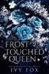 Book cover of The Frost Touched Queen
