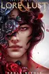 Book cover of Lore and Lust: Queer Vampire Romance Series Book One