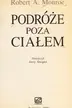 Book cover of Podro z e poza cia¿em
