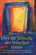 Book cover of Über die Schwelle des Irdischen hinaus. Sonderausgabe