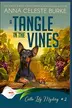 Book cover of A Tangle in the Vines Calla Lily Mystery #2