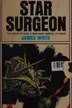 Book cover of Star Surgeon