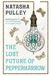 Book cover of The Lost Future of Pepperharrow