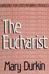 Book cover of The Eucharist (Guidelines for Contemporary Catholics)