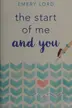 Book cover of The start of me and you