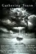 Book cover of Gathering Storm Magazine, Year 1, Issue 4: Collected Tales of the Dark, the Light, and Everything in Between