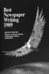Book cover of Best Newspaper Writing, 1989