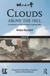 Book cover of Clouds Above The Hill A Historical Novel Of The Russojapanese War