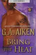 Book cover of Bring the heat