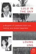 Book cover of Lulu In The Sky A Daughter Of Cambodia Finds Love Healing And Double Happiness