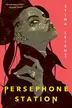 Book cover of Persephone Station