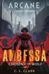 Book cover of Ambessa : Chosen of the Wolf : A League of Legends