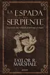 Book cover of La espada y la serpiente