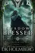Book cover of Shadow Blessed
