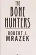 Book cover of The bone hunters
