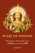Book cover of Pearl Of Wisdom Buddhist Prayers and Practices Book 2