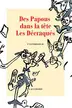 Book cover of Des Papous dans la tête - Les Décraqués