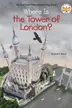 Book cover of Where Is the Tower of London?