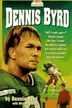 Book cover of Dennis Byrd