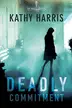 Book cover of Deadly Commitment