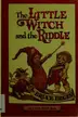 Book cover of The Little Witch and the Riddle