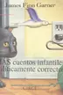 Book cover of Más cuentos infantiles políticamente correctos