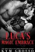 Book cover of Luca's Magic Embrace