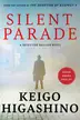 Book cover of Silent Parade A Detective Galileo Novel