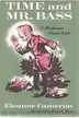Book cover of Time and Mr. Bass