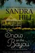 Book cover of Snow on the bayou