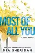 Book cover of Most of All You