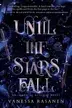 Book cover of Until the Stars Fall