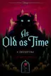 Book cover of As Old as Time