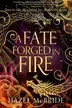 Book cover of A Fate Forged in Fire