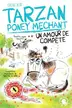 Book cover of Tarzan, poney méchant - Un amour de compète