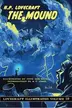 Book cover of Lovecraft Illustrated Volume 10 - The Mound